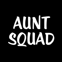 Load image into Gallery viewer, Aunt Squad Shirt T Shirt
