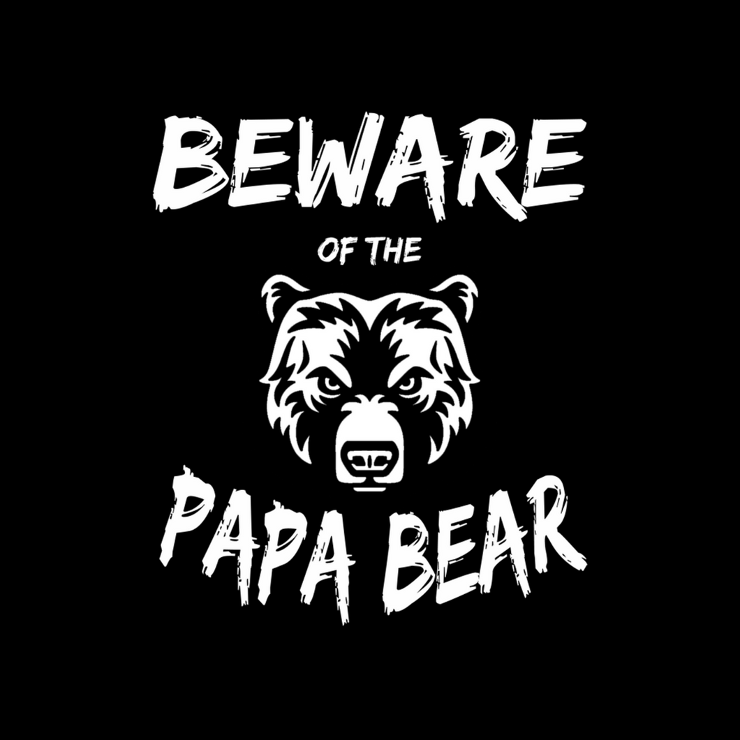 Beware Of The Papa Bear T Shirt