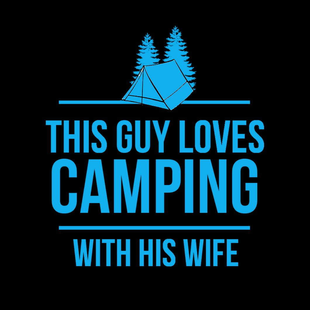 Camping with Wife T Shirt