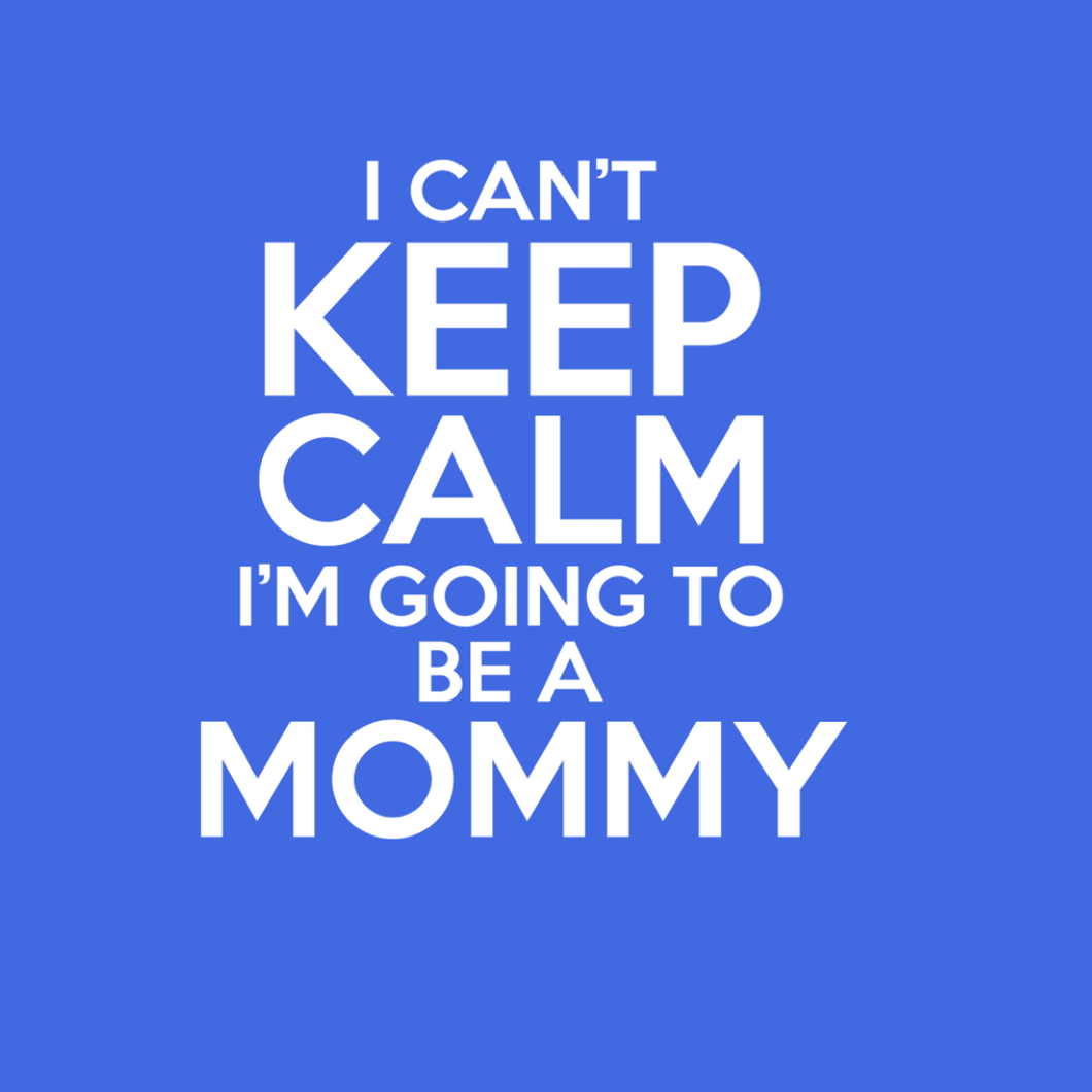 Going to Be a Mommy T Shirt