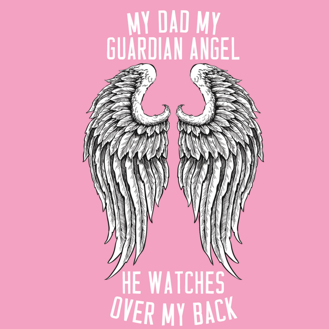 Dad is my Guardian Angel T Shirt