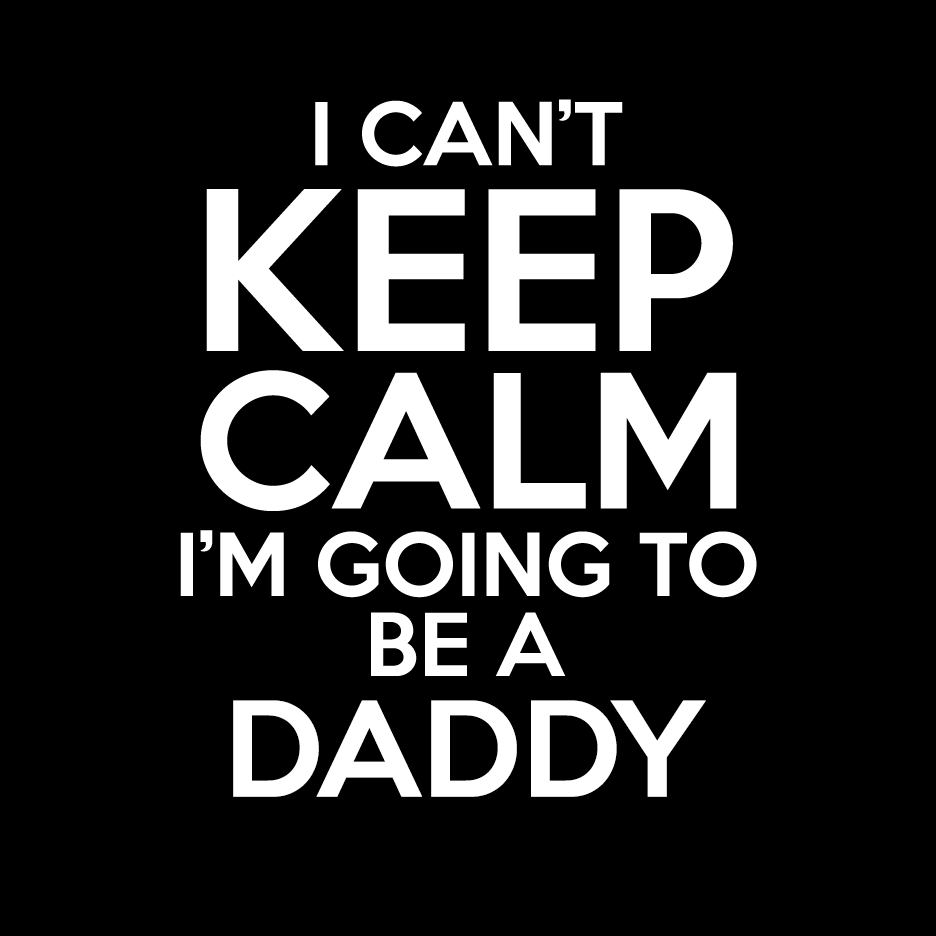 Can't Keep Calm Going to be a Daddy T Shirt