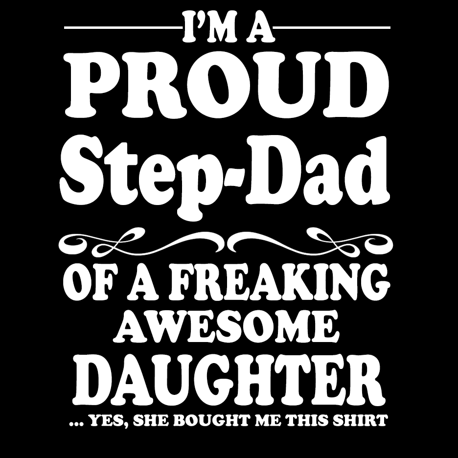 Proud Step Dad of a Freaking Awesome Daughter Sweatshirt