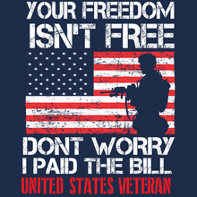 Load image into Gallery viewer, Freedom isn&#39;t Free T SHirt
