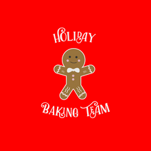 Load image into Gallery viewer, Holiday Baking Team T Shirt
