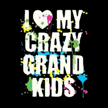 Load image into Gallery viewer, I Love My Crazy Grand Kids T Shirt
