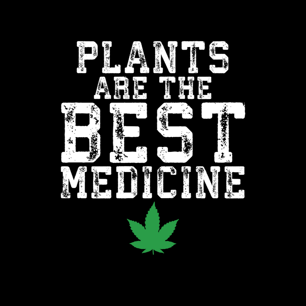 Plants are the Best Medicine T Shirt