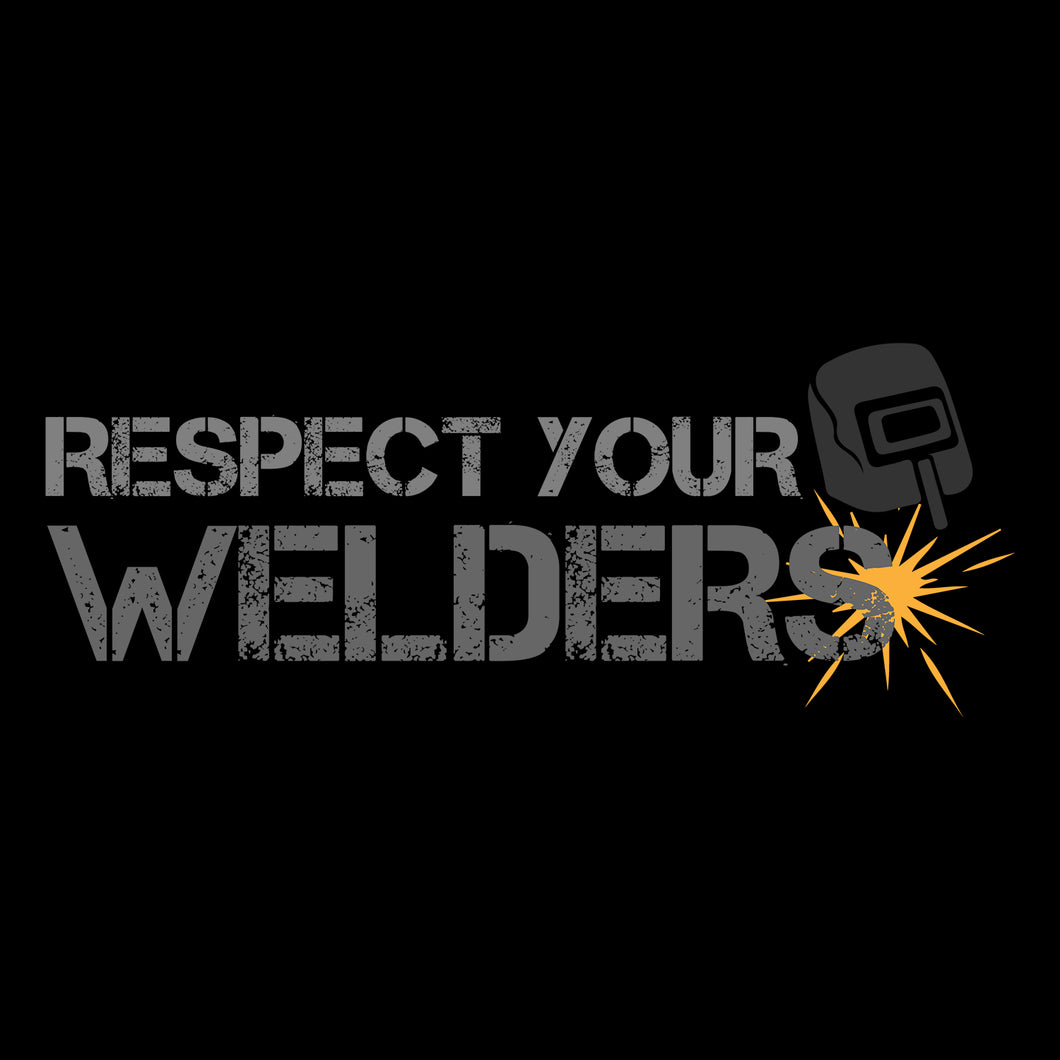 Respect your Welders T shirt