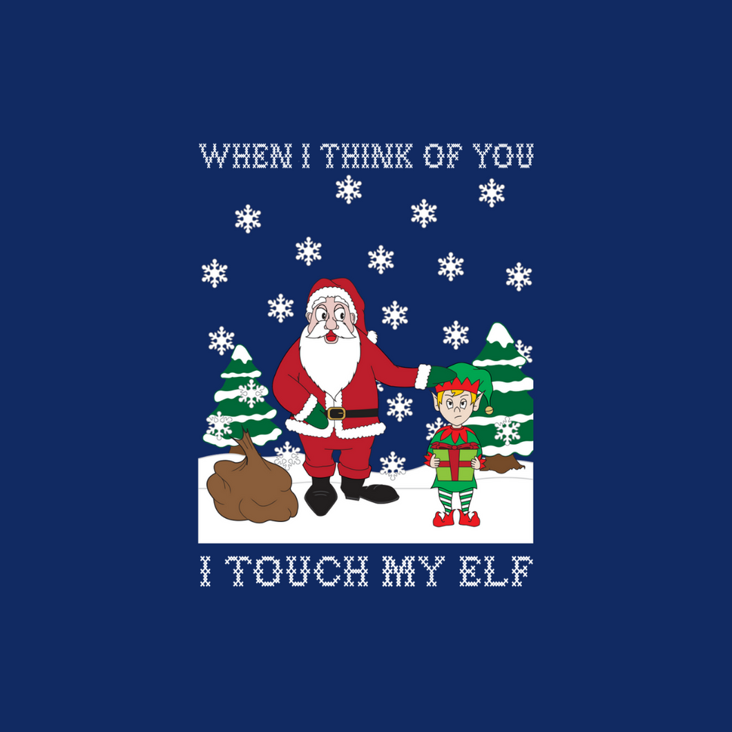 Santa I Touch My Elf Sweatshirt