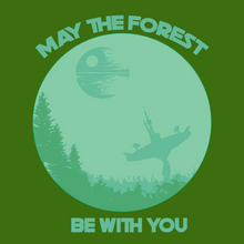 Load image into Gallery viewer, May the Forest Be With You T Shirt

