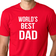 Load image into Gallery viewer, World&#39;s Best Dad T Shirt
