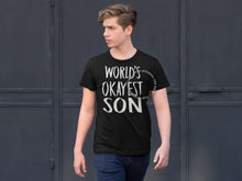 Load image into Gallery viewer, World&#39;s Okayest Son
