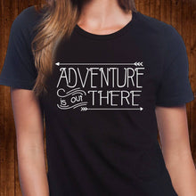 Load image into Gallery viewer, Adventure Is Out There T Shirt
