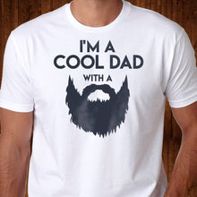 Load image into Gallery viewer, Cool Dad with a Beard T Shirt
