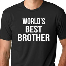 Load image into Gallery viewer, World&#39;s Best Brother T Shirt
