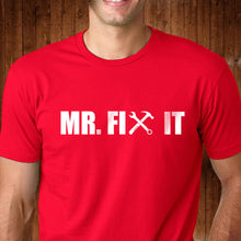 Load image into Gallery viewer, Mr Fix It  T Shirt
