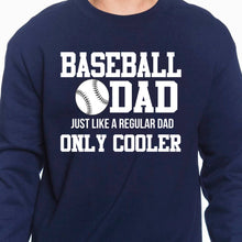 Load image into Gallery viewer, Baseball Dad Sweatshirt
