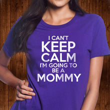Load image into Gallery viewer, Going to Be a Mommy T Shirt
