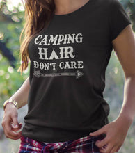 Load image into Gallery viewer, Camping Hair Don’t Care T Shirt
