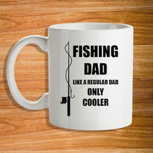 Load image into Gallery viewer, Fishing Dad only Cooler Mug
