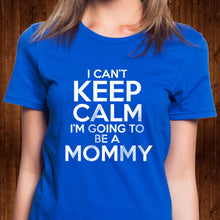 Load image into Gallery viewer, Going to Be a Mommy T Shirt

