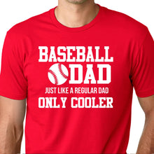Load image into Gallery viewer, Baseball Dad T Shirt
