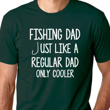 Load image into Gallery viewer, Fishing Dad Like A Regular Dad T Shirt

