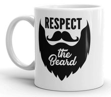 Load image into Gallery viewer, Respect The Beard Mug
