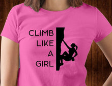 Load image into Gallery viewer, Climb Like A Girl T Shirt

