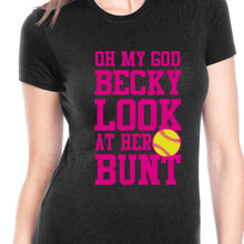 Load image into Gallery viewer, Oh My God Becky Look At Her Bunt
