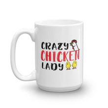 Load image into Gallery viewer, Crazy Chicken Lady Mug

