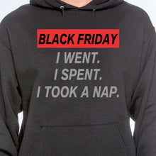 Load image into Gallery viewer, Black Friday Take Naps Hoodie
