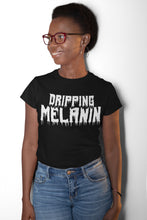Load image into Gallery viewer, Dripping Melanin T Shirt
