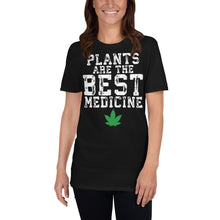 Load image into Gallery viewer, Plants are the Best Medicine T Shirt

