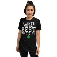 Load image into Gallery viewer, Plants are the Best Medicine T Shirt
