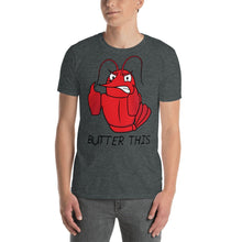 Load image into Gallery viewer, Butter This Lobster T Shirt
