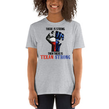 Load image into Gallery viewer, Texas Strong T Shirt
