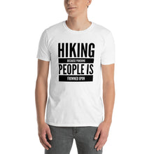 Load image into Gallery viewer, Hiking because Punching People is Frowned Upon T Shirt
