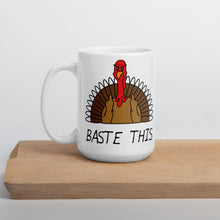 Load image into Gallery viewer, Baste This Turkey Mug
