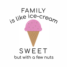Load image into Gallery viewer, Family is Like Ice Cream Tank Top
